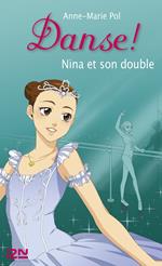 Danse ! - tome 38 Nina et son double