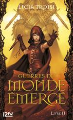 Guerres du Monde Emergé - tome 2 Les deux combattantes