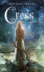 Chroniques lunaires - tome 3 Cress