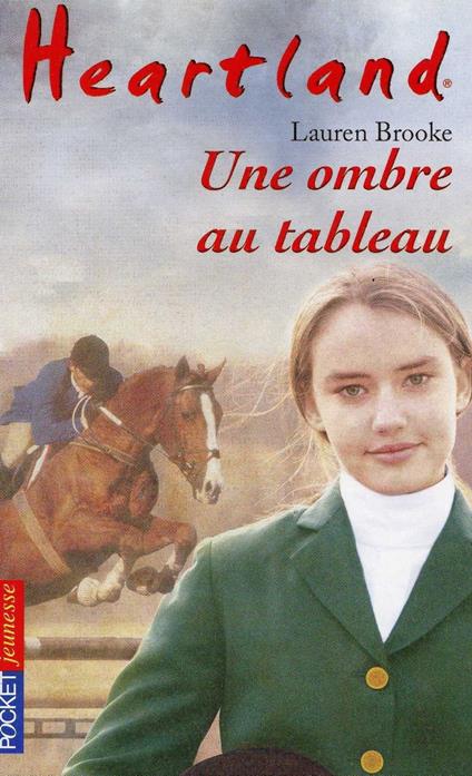 Heartland - tome 10 Une ombre au tableau - Lauren Brooke,Bertrand Ferrier - ebook