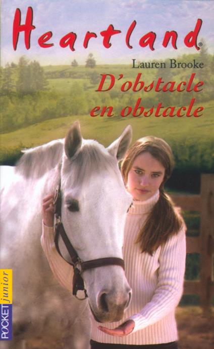 Heartland - tome 12 D'obstacle en obstacle - Lauren Brooke,Bertrand Ferrier - ebook