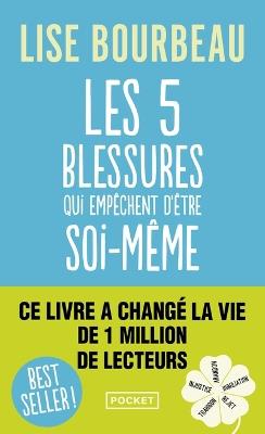 Les cinq blessures qui empechent d'etre soi-meme - Lise Bourbeau - cover