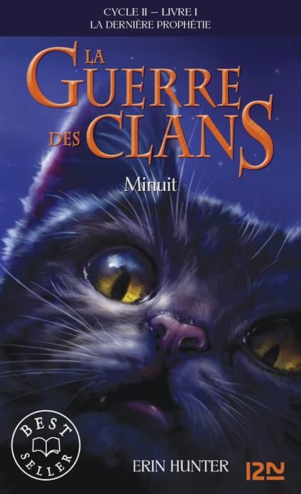 La guerre des Clans - cycle II La dernière prophétie - tome 1 Minuit - Erin Hunter,Aude CARLIER - ebook