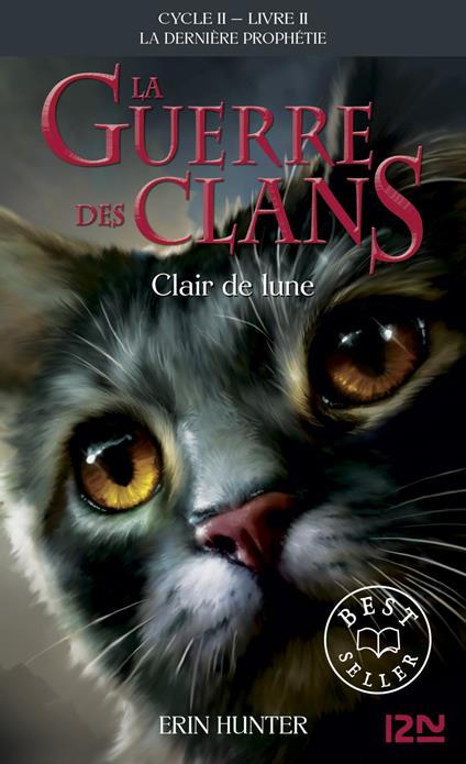 La guerre des Clans - cycle II La dernière prophétie - tome 2 Clair de lune - Erin Hunter,Aude CARLIER - ebook