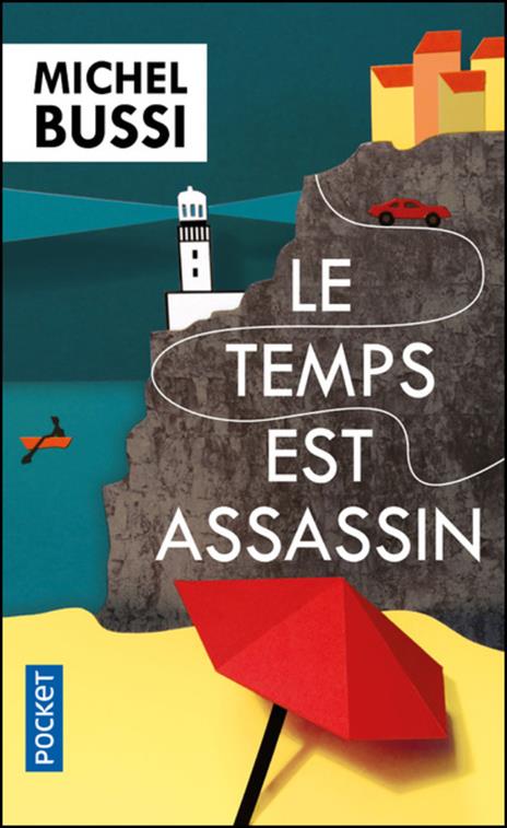 Le temps est assassin - Michel Bussi - 2