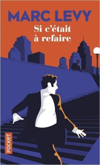 Si c'etait a refaire - Marc Levy - cover