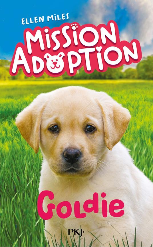 Mission Adoption - Tome 01 : Goldie - Ellen Miles,Virginie Cantin - ebook