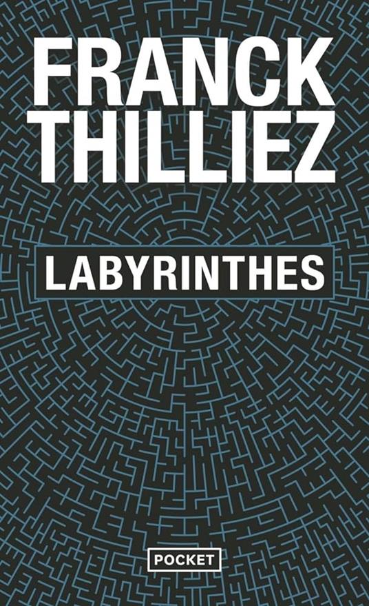 Labyrinthes - Franck Thilliez - cover
