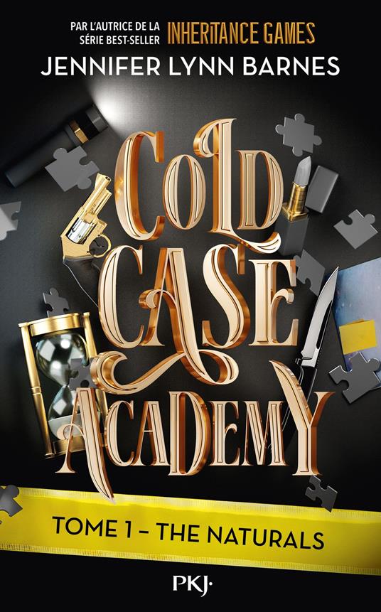 Cold Case Academy -Tome 1 : The Naturals - Jennifer Lynn Barnes,Aurélien d'Almeida - ebook