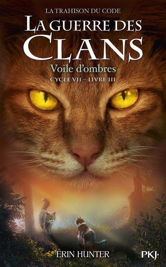 Guerre des clans, cycle VII - tome 03 : Voile d'ombres - Erin Hunter,Aude CARLIER - ebook