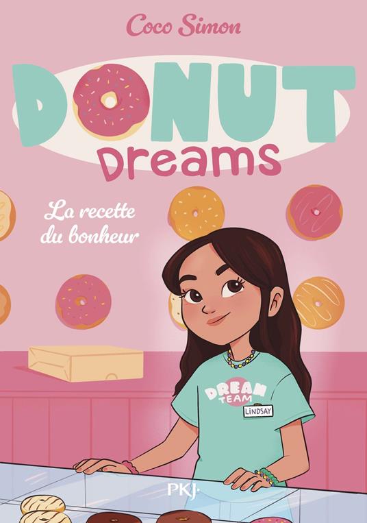Donut Dreams - Tome 01 : La recette du bonheur - Coco Simon,Vanessa CANAVESI - ebook