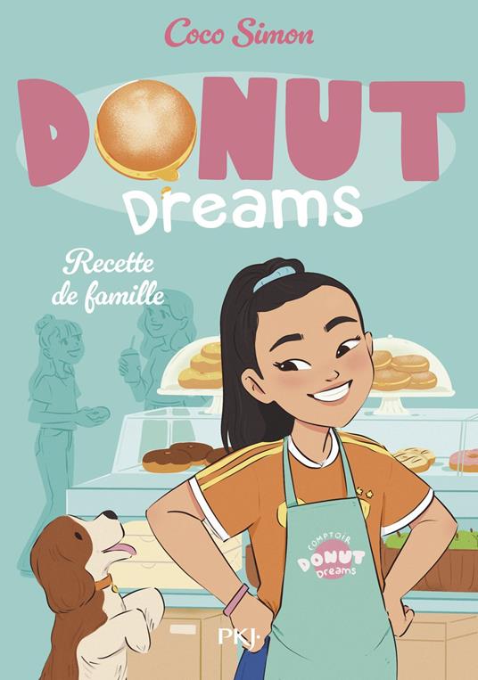 Donut Dreams - Tome 03 : Recette de famille - Coco Simon,Vanessa CANAVESI - ebook