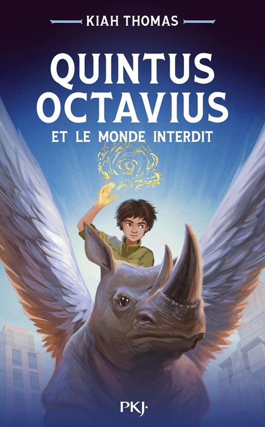 Quintus Octavius et le monde interdit - tome 01 - Middle grade - magie - écologie - Kiah Thomas,Natalie Zimmermann - ebook