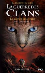 La Guerre des clans, Cycle VII - Tome 5 : le silence des étoiles