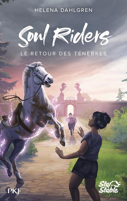 Soul Riders, Cycle II - Tome 1 Le retour des ténèbres - Helena Dahlgren,Noémie Saint Gal - ebook