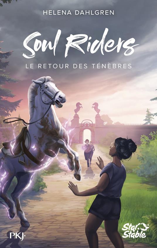 Soul Riders, Cycle II - Tome 1 Le retour des ténèbres - Helena Dahlgren,Noémie Saint Gal - ebook