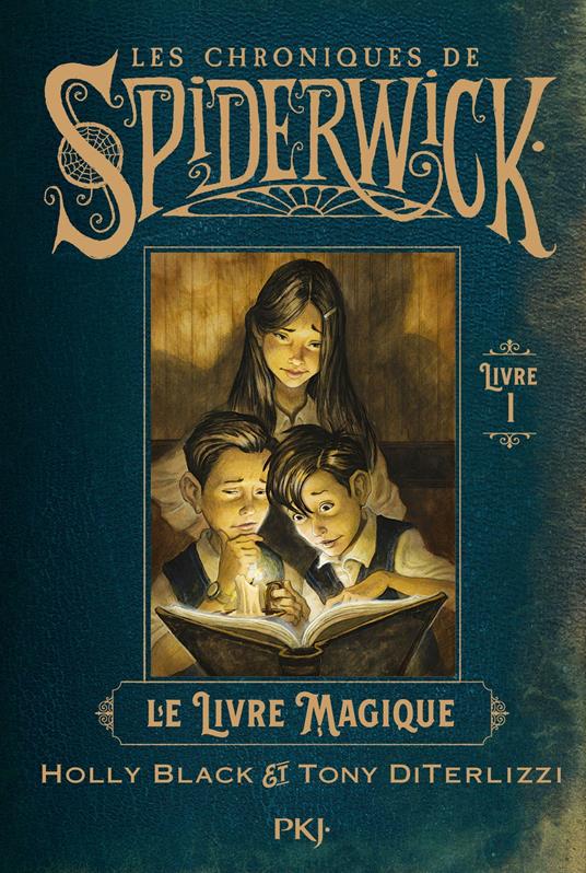 Spiderwick - Tome 1 Le livre magique - Holly Black,Tony DiTerlizzi,Bertrand Ferrier - ebook