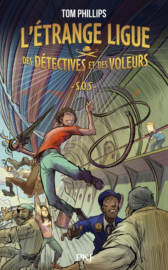 L'Étrange ligue des détectives et des voleurs - Tome 2 : S.O.S. - Tom Phillips,Leclere Thomas - ebook