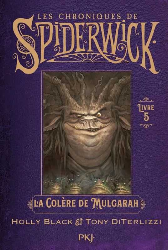Les chroniques de Spiderwick - Tome 5 La colère de Mulgarath - Holly Black,Tony DiTerlizzi,Bertrand Ferrier - ebook