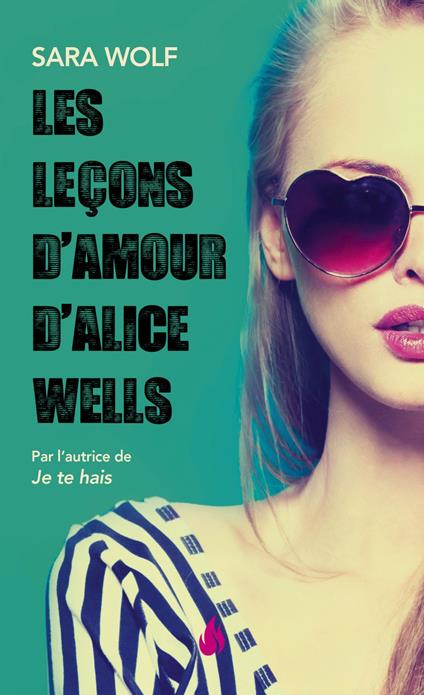 Les Leçons d'amour d'Alice Wells - Sara Wolf,Alexandra MAILLARD - ebook