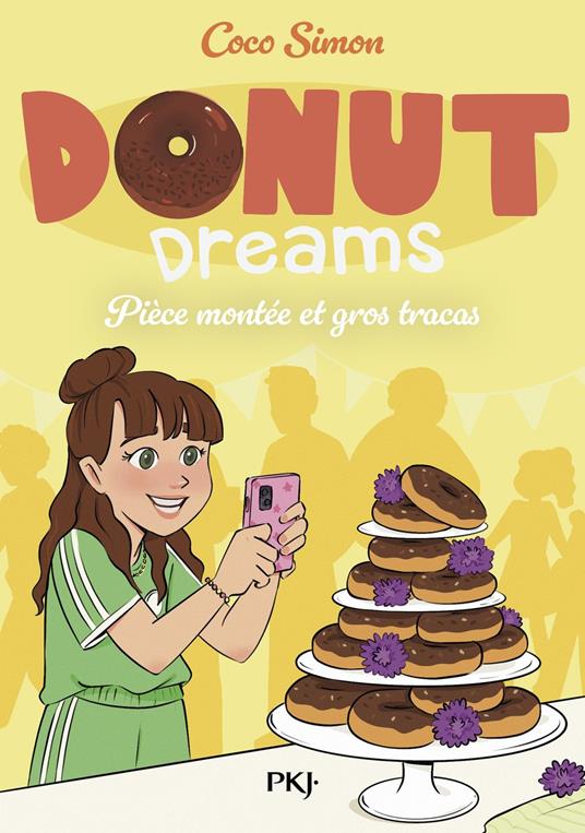Donut Dreams - Tome 06 : La révolution des donuts - Pâtisserie, amitié, collège - Roman jeunesse dès 9 ans - Coco Simon,Vanessa CANAVESI - ebook