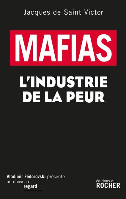 Mafias : L'industrie de la peur
