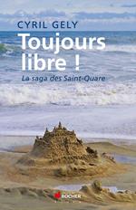 Toujours libre !