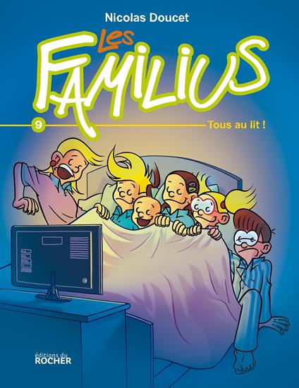 Les Familius, Tous au lit ! - Nicolas Doucet - ebook