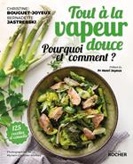 Tout à la vapeur douce