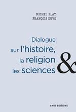 Dialogue sur l'histoire, la religion et les sciences