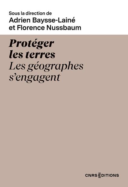 Protéger les terres - Les géographes s'engagent
