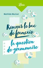 Réussir le bac français : la question de grammaire