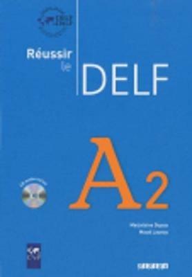 Réussir le Delf. A2. Con CD Audio. Per le Scuole superiori - copertina