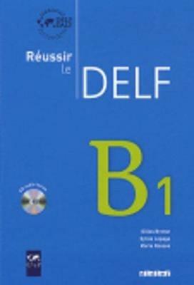 Réussir le Delf B1. Per le Scuole superiori. Con CD Audio - copertina