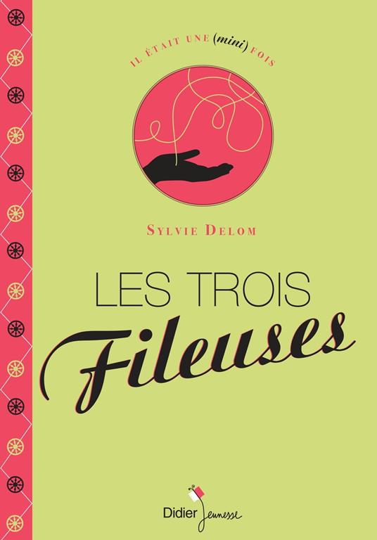 Les Trois Fileuses - Sylvie Delom - ebook