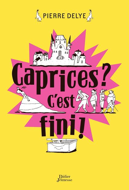 Caprices ? C'est fini ! - Pierre Delye - ebook