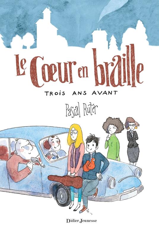 Le Coeur en braille, Trois ans avant - Pascal Ruter,Anne Montel - ebook