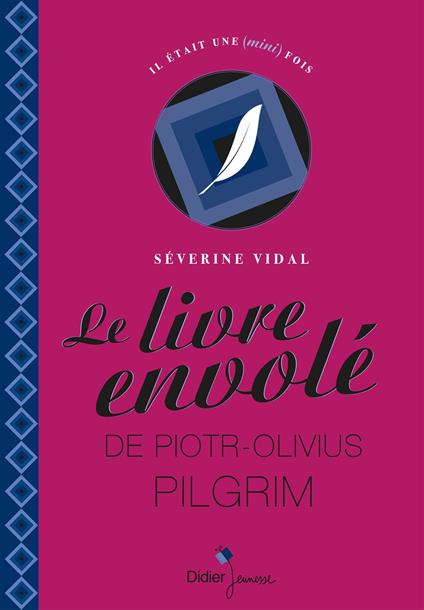 Le livre envolé de Piotr-Olivius Pilgrim - Séverine Vidal - ebook