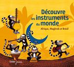 Decouvre Les Instruments Du Monde