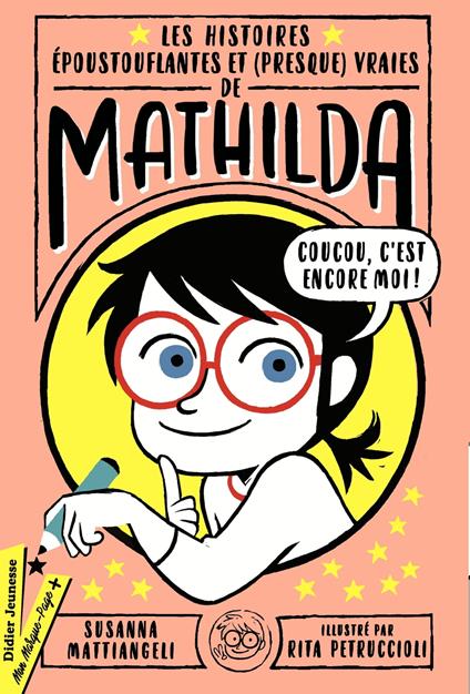 Les Histoires époustouflantes et (presque) vraies de Mathilda