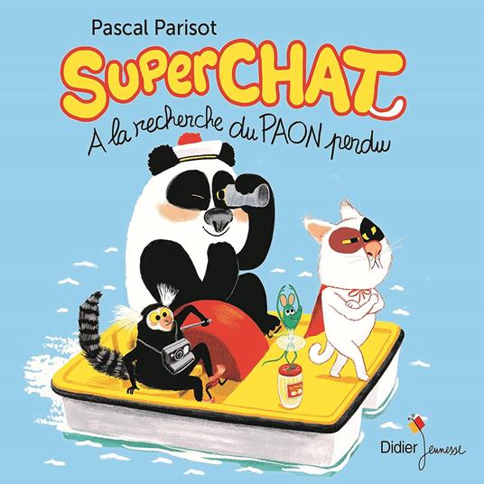 Superchat - A La Recherche Du Paon - CD Audio di Pascal Parisot