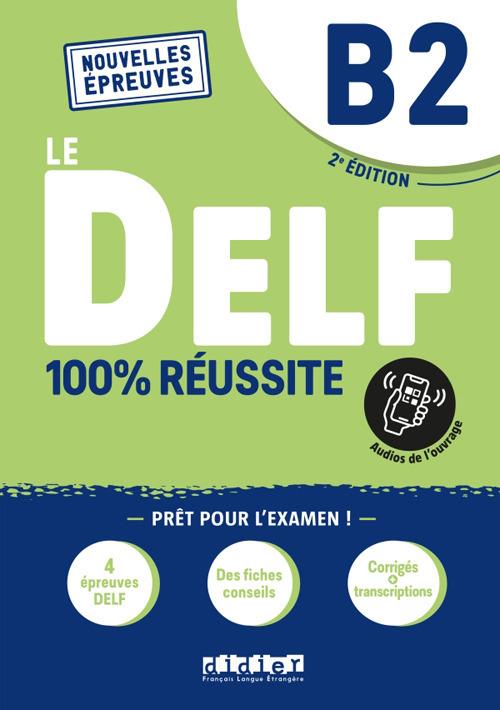 Le DELF 100% reussite: Livre B2 + Onprint App - cover