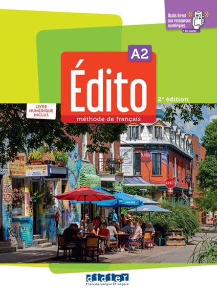 Edito 2e  edition: Livre de l'eleve A2 + livre numerique + didierfle.a - cover