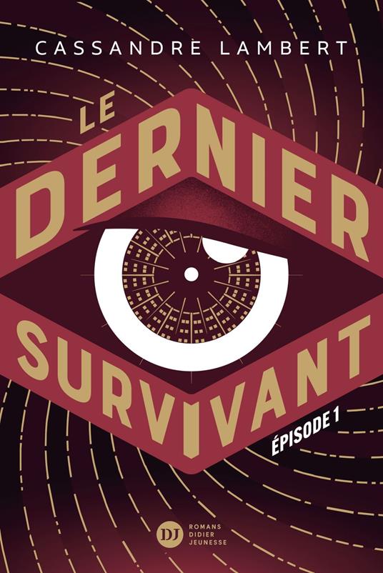 Le Dernier survivant - Cassandre Lambert - ebook