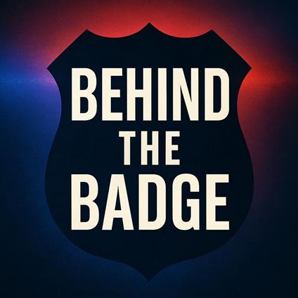 Behind the Badge