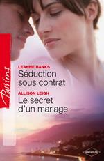 Séduction sous contrat - Le secret d'un mariage