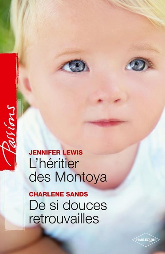 L'héritier des Montoya - De si douces retrouvailles