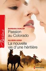 Passion au Colorado - La nouvelle vie d'une héritière