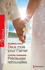 Deux mois pour t'aimer - Précieuses retrouvailles