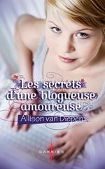 Les secrets d'une blogueuse amoureuse